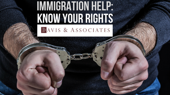 Immigration Help- Know Your Rights