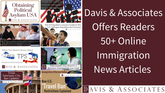 Davis & Associates Offers 50+ Online Immigration News Resources for Free