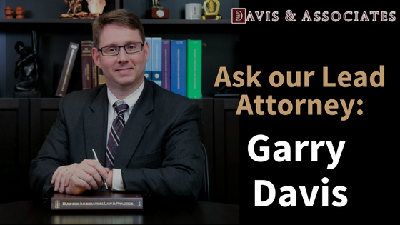 Ask Garry Davis Immigration Policy