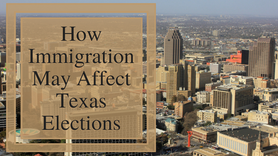 How Immigration May Affect Texas Elections