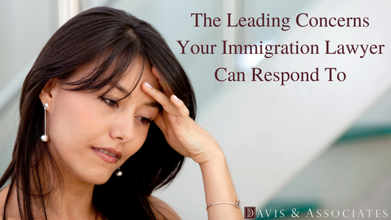 The Leading Concerns Your Immigration Lawyer Can Respond To For You