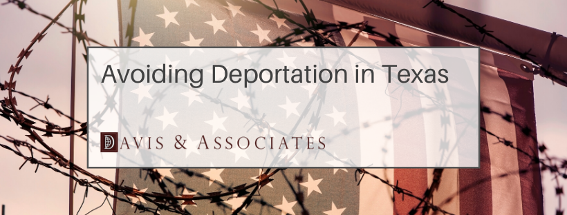 Avoiding Deportation In Texas