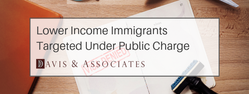 Lower Incomes Immigrants Targeted Under Public Charge