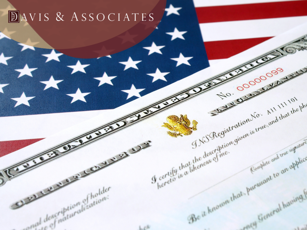 Obtain Citizenship with Davis & Associates